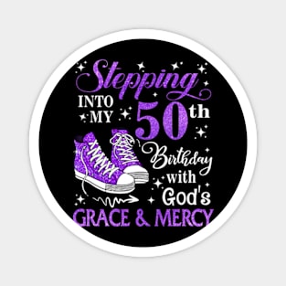 Stepping Into My 50th Birthday With God's Grace & Mercy Bday Magnet